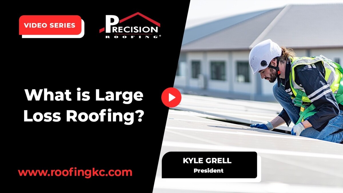 large loss roofing